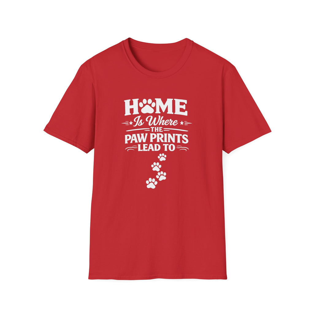 T‑Shirt — "Home Is Where the Paw Prints Lead To" Pet Lover Graphic Tee