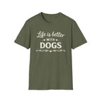 Life Is Better With Dogs T-Shirt — Dog Lover Tee