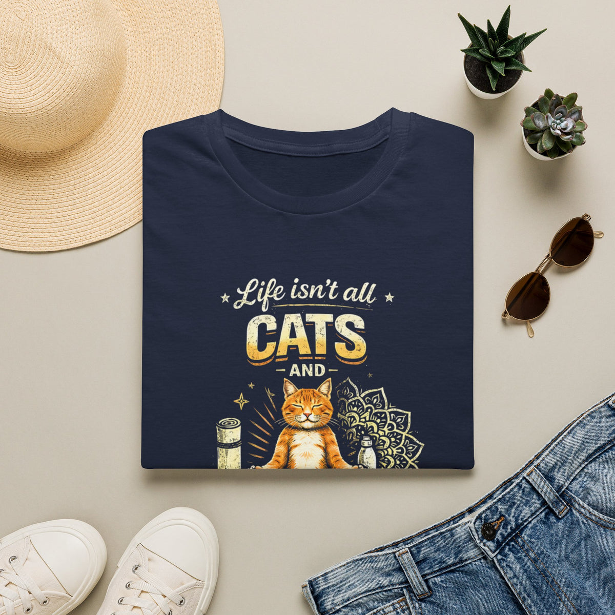 Cats and Yoga T-Shirt — "Life Isn’t All Cats and Yoga (But It Should Be)" Funny Cat Lover Tee