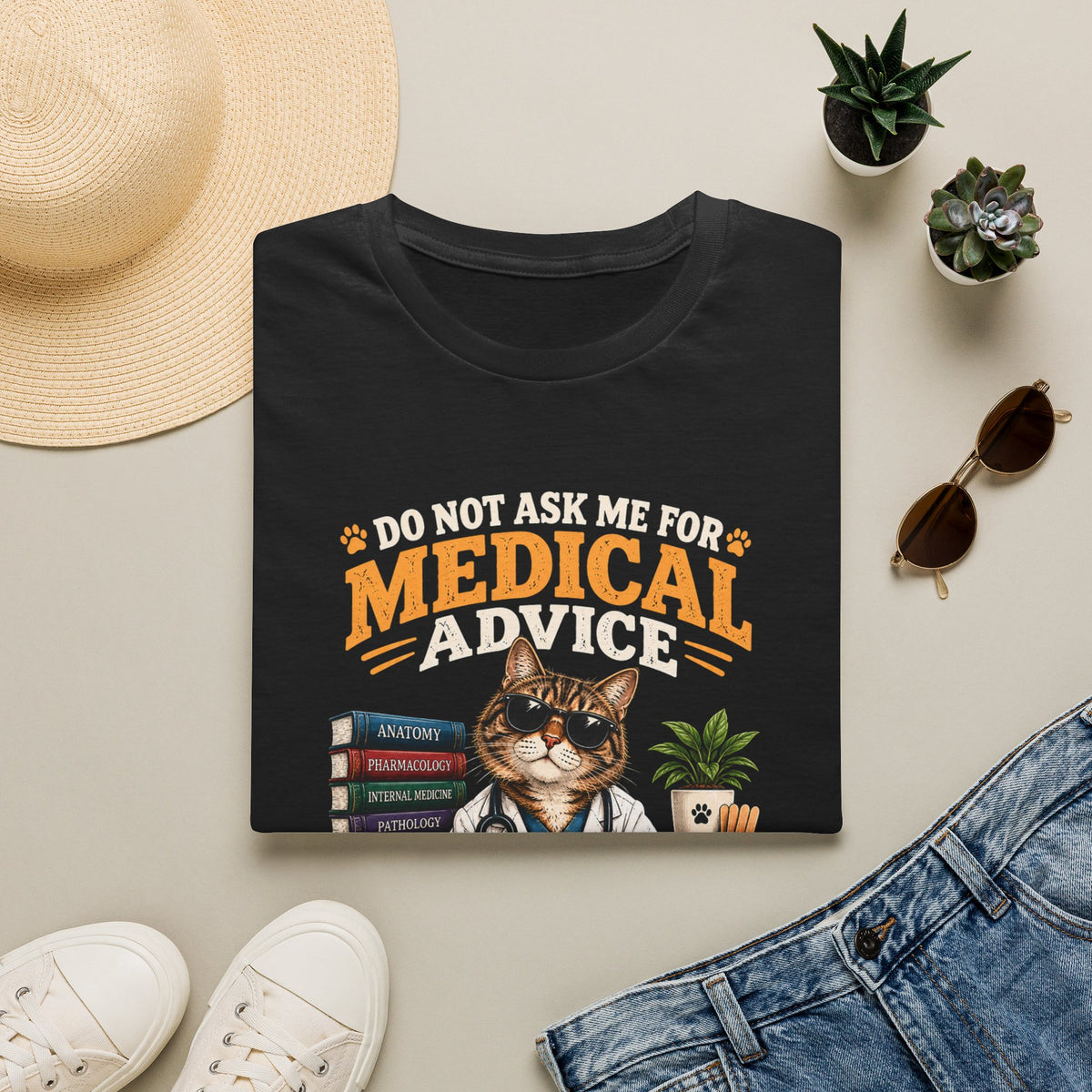 Cat Doctor T-Shirt — "Do Not Ask Me for Medical Advice, You Will End Up With a New Cat" Funny Vet Cat Tee
