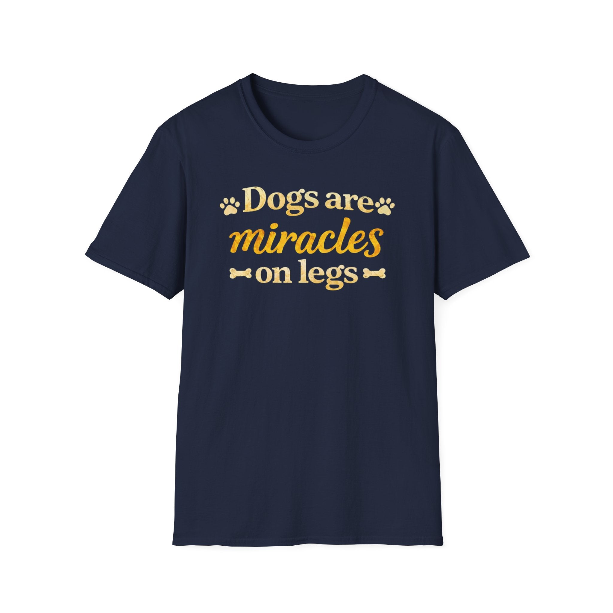 Dogs Are Miracles on Legs T-Shirt