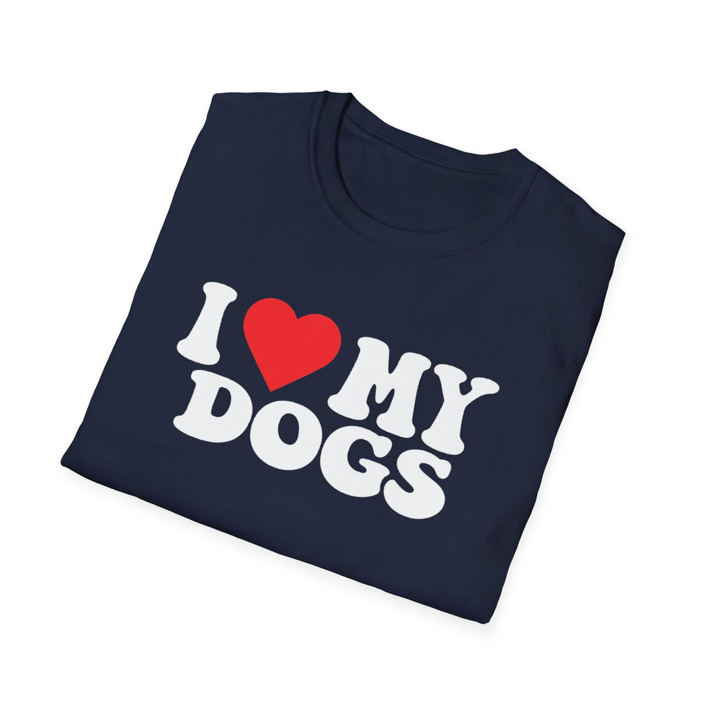 I  My Dogs T-Shirt — Cute Dog Lover Tee