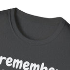Funny Dog Lover T-Shirt – "I remember your dog's name (but forget yours)"