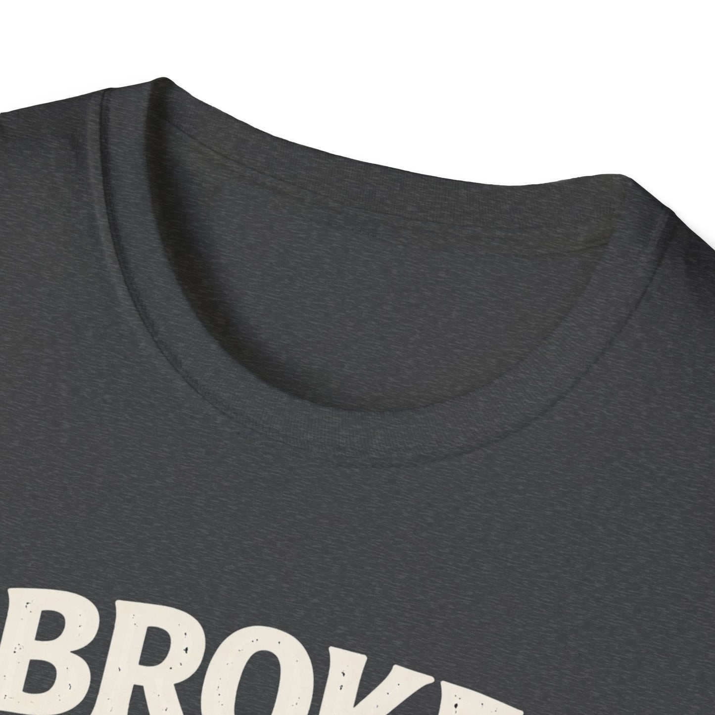 Broke, Blame My Dog T-Shirt — Funny Dog Lover Tee