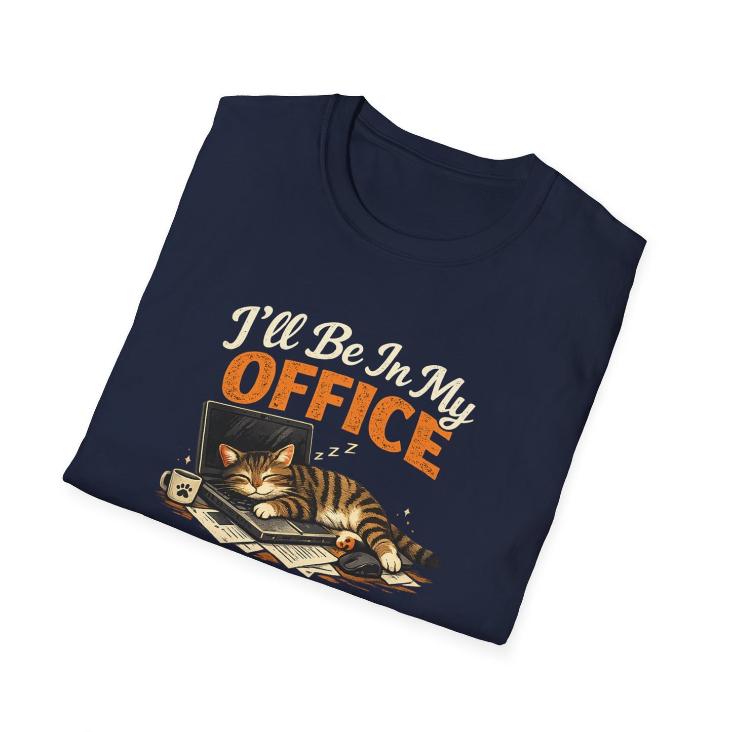 T-Shirt — I'll Be In My Office (Sleeping Cat) Cute Cat Lover Tee
