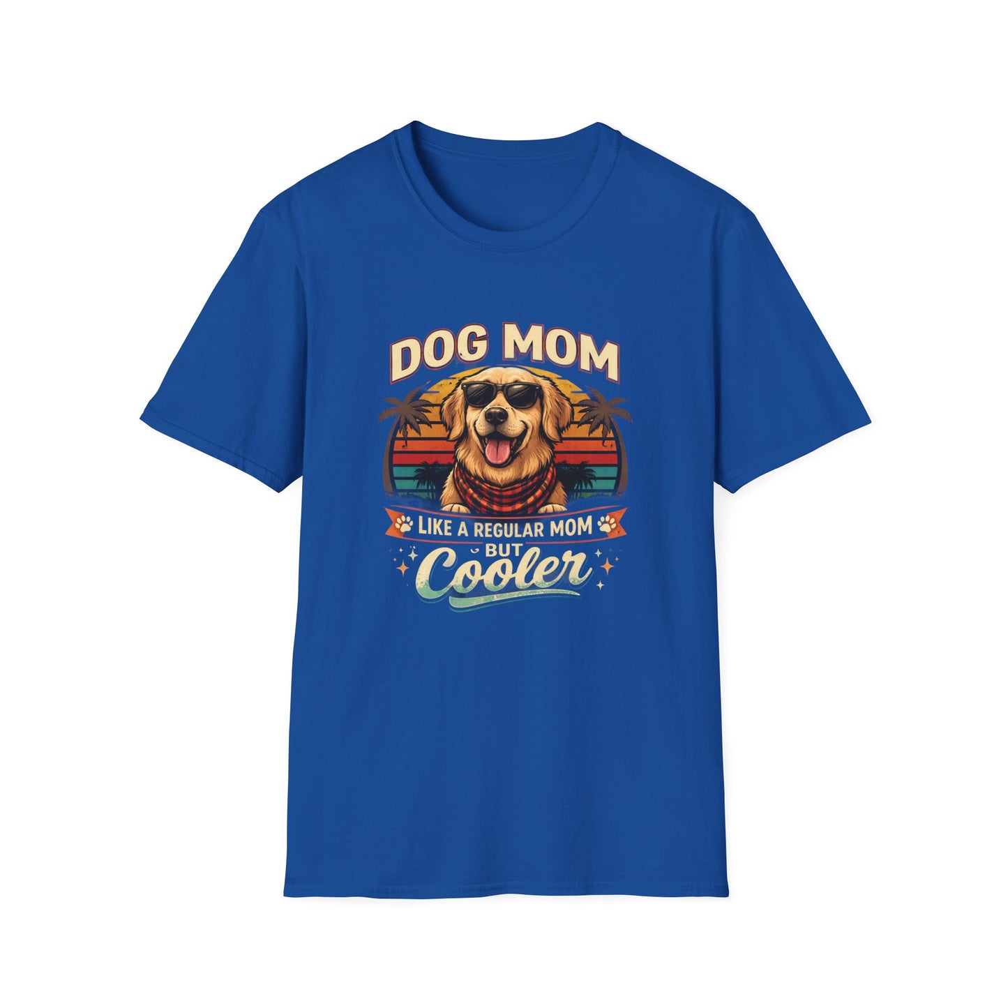 Dog Mom T-Shirt — "Dog Mom Like a Regular Mom But Cooler" Retro Graphic Tee
