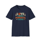 Love Is a Powerful Thing T-Shirt — Cute Paw Print Pet Lover Tee