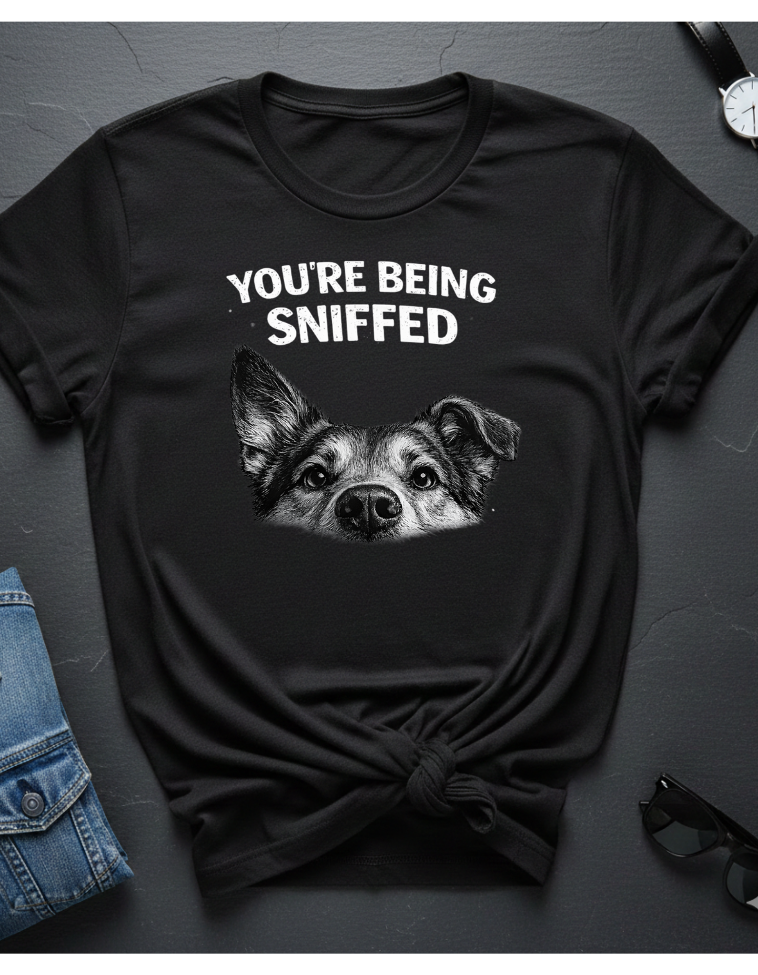 Dog Peek T-Shirt — "You're Being Sniffed" Funny Pet Tee