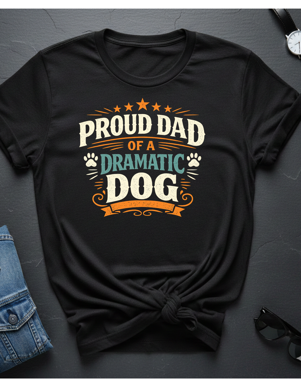 Proud Dad of a Dramatic Dog T-Shirt