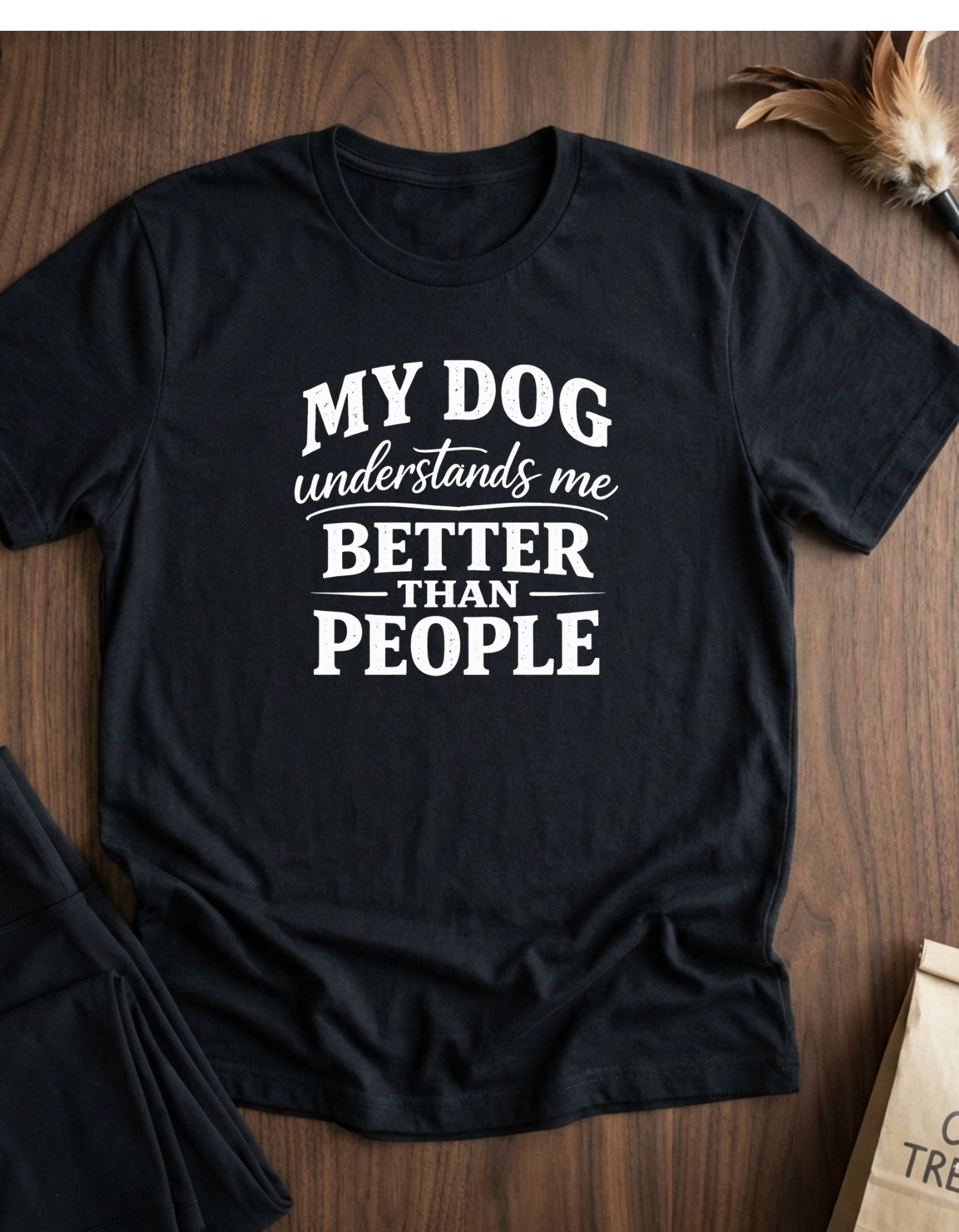 Dog Lover T-Shirt — "My Dog Understands Me Better Than People" Graphic Tee