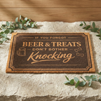 Doormat — "If You Forgot Beer & Treats Don't Bother Knocking" Welcome Mat