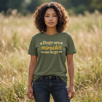 Dogs Are Miracles on Legs T-Shirt