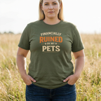 Funny "Financially Ruined by My Pets" T-Shirt