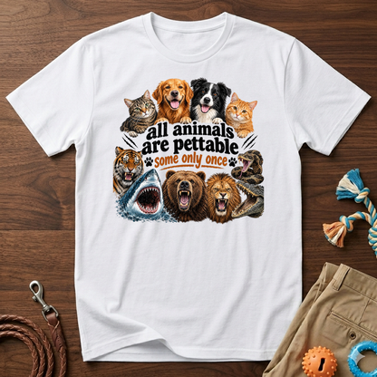 All Animals Are Pettable T-Shirt – Funny Animal Lover Tee