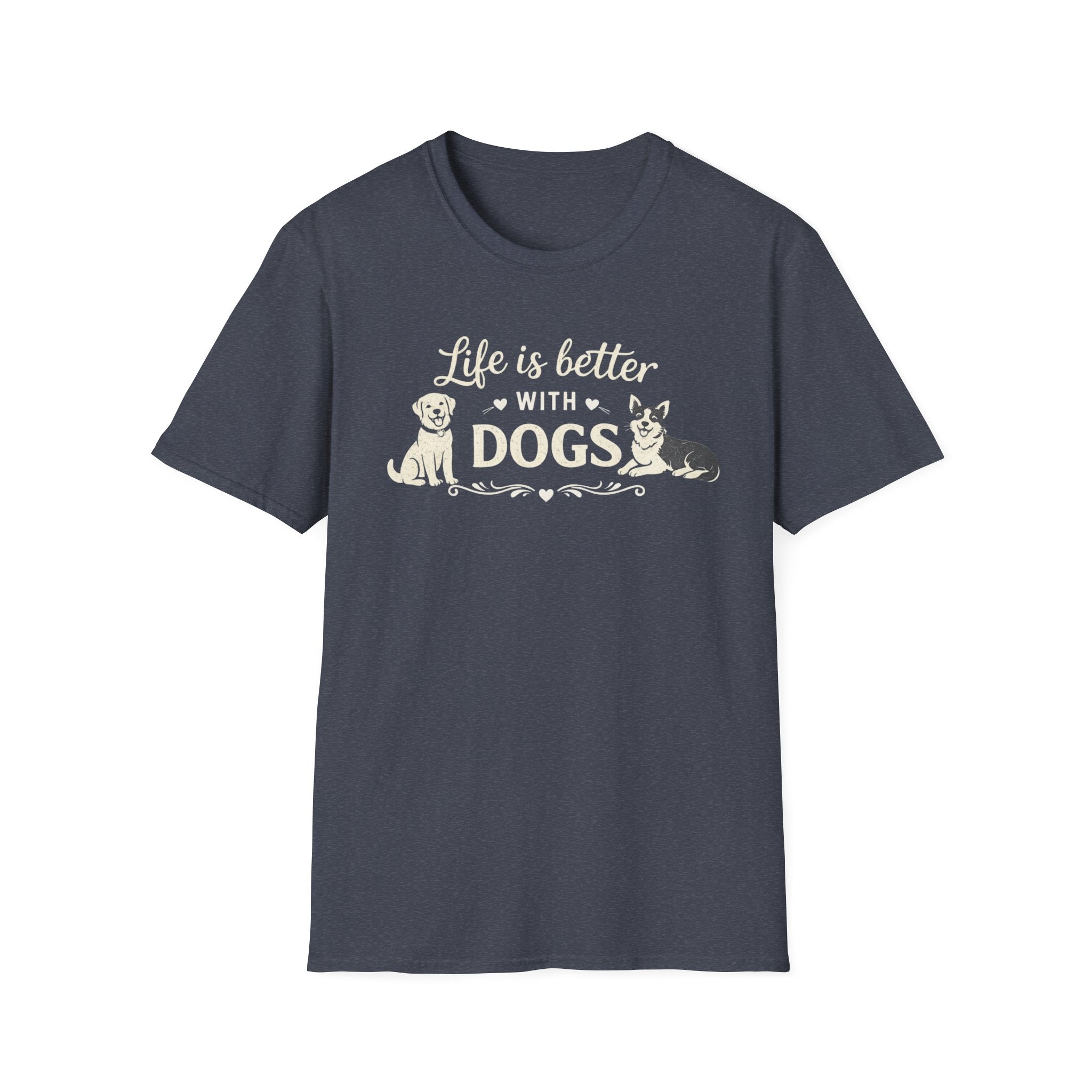 Life Is Better With Dogs T-Shirt — Dog Lover Tee