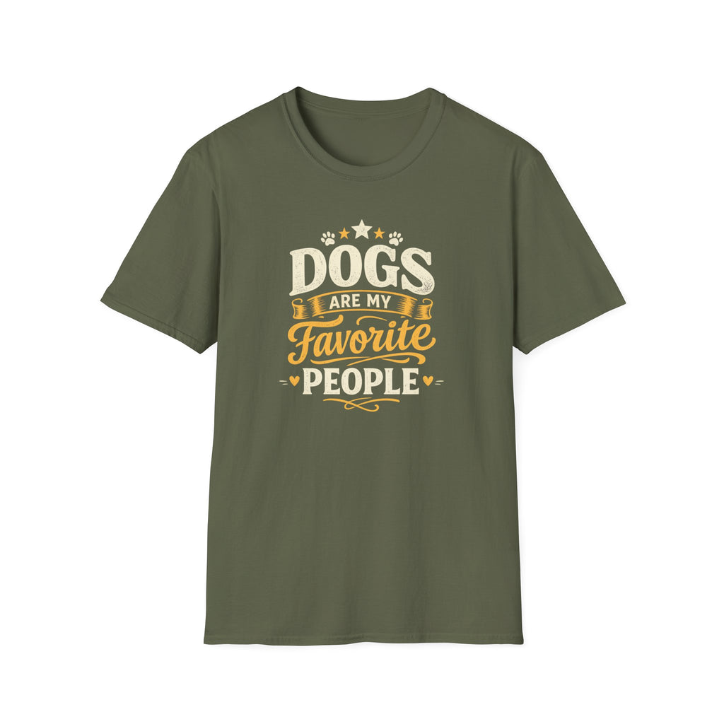 Dogs Are My Favorite People T-Shirt — Funny Dog Lover Tee