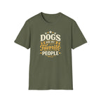 Dogs Are My Favorite People T-Shirt — Funny Dog Lover Tee