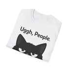 Uggh, People. Cat T-Shirt — Funny Grumpy Cat Graphic Tee for Cat Lovers