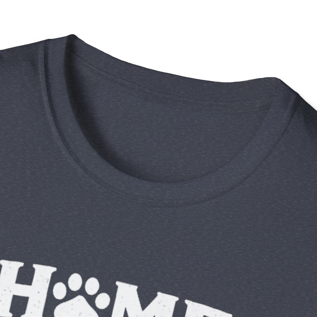 Home Is Where My Dog Is T-Shirt