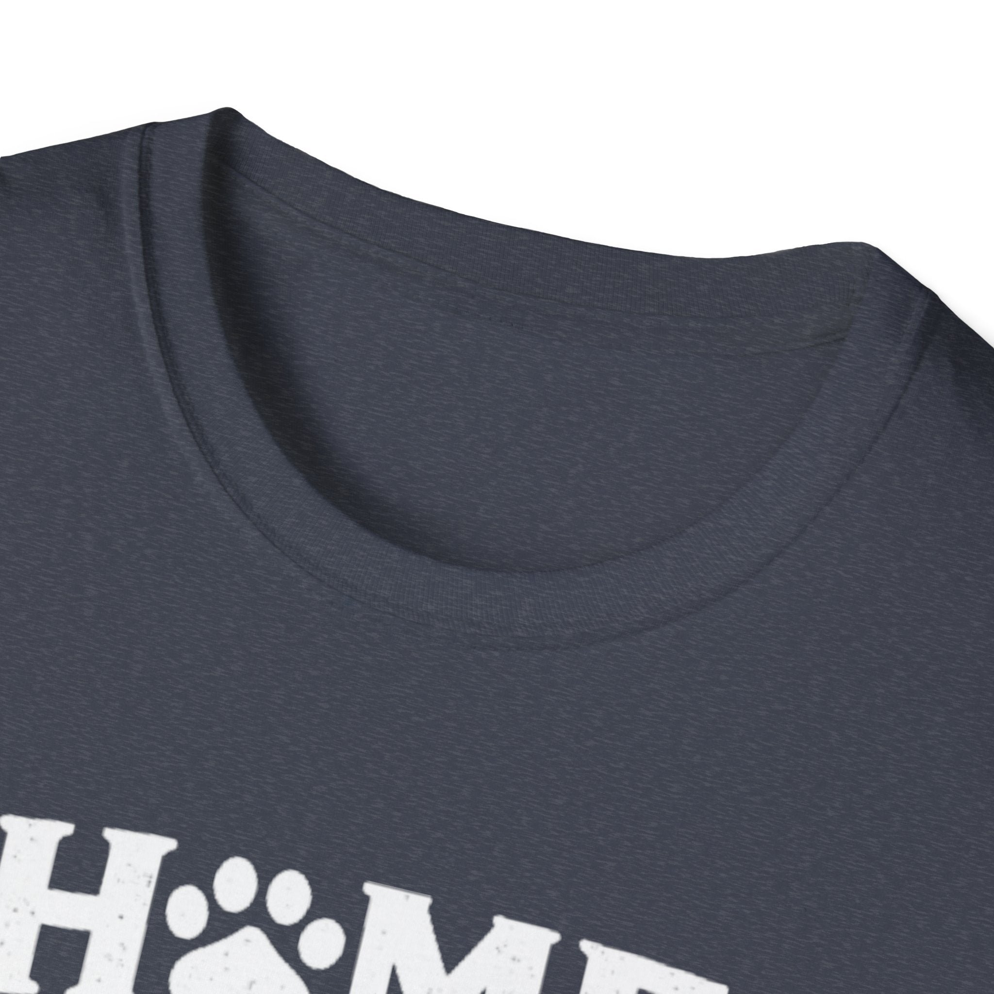 Home Is Where My Dog Is T-Shirt