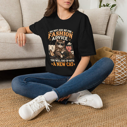 Cat Fashion Tee - "Do Not Ask Me For Fashion Advice" Graphic T-Shirt