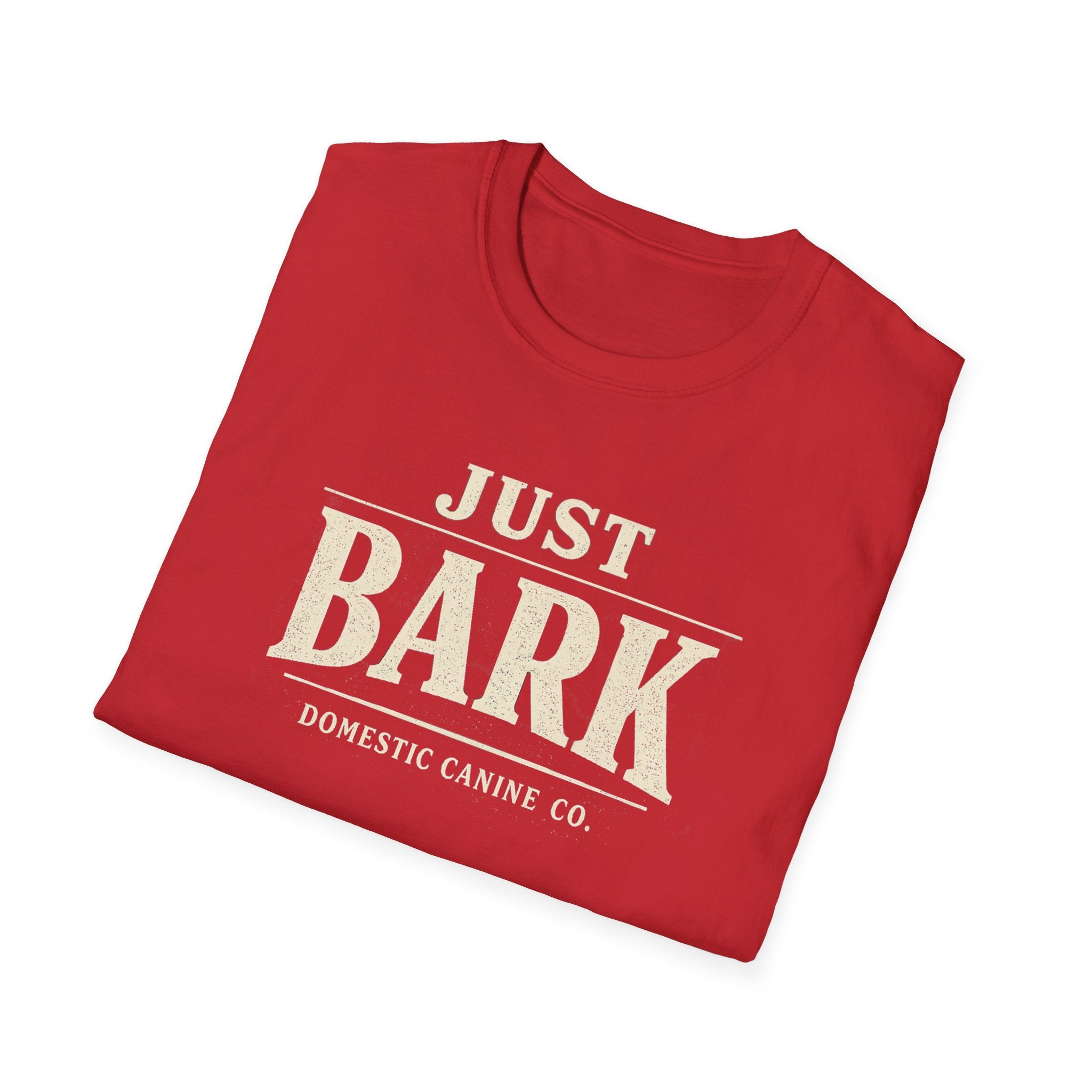 Just Bark T-Shirt — Retro Dog Lover Tee
