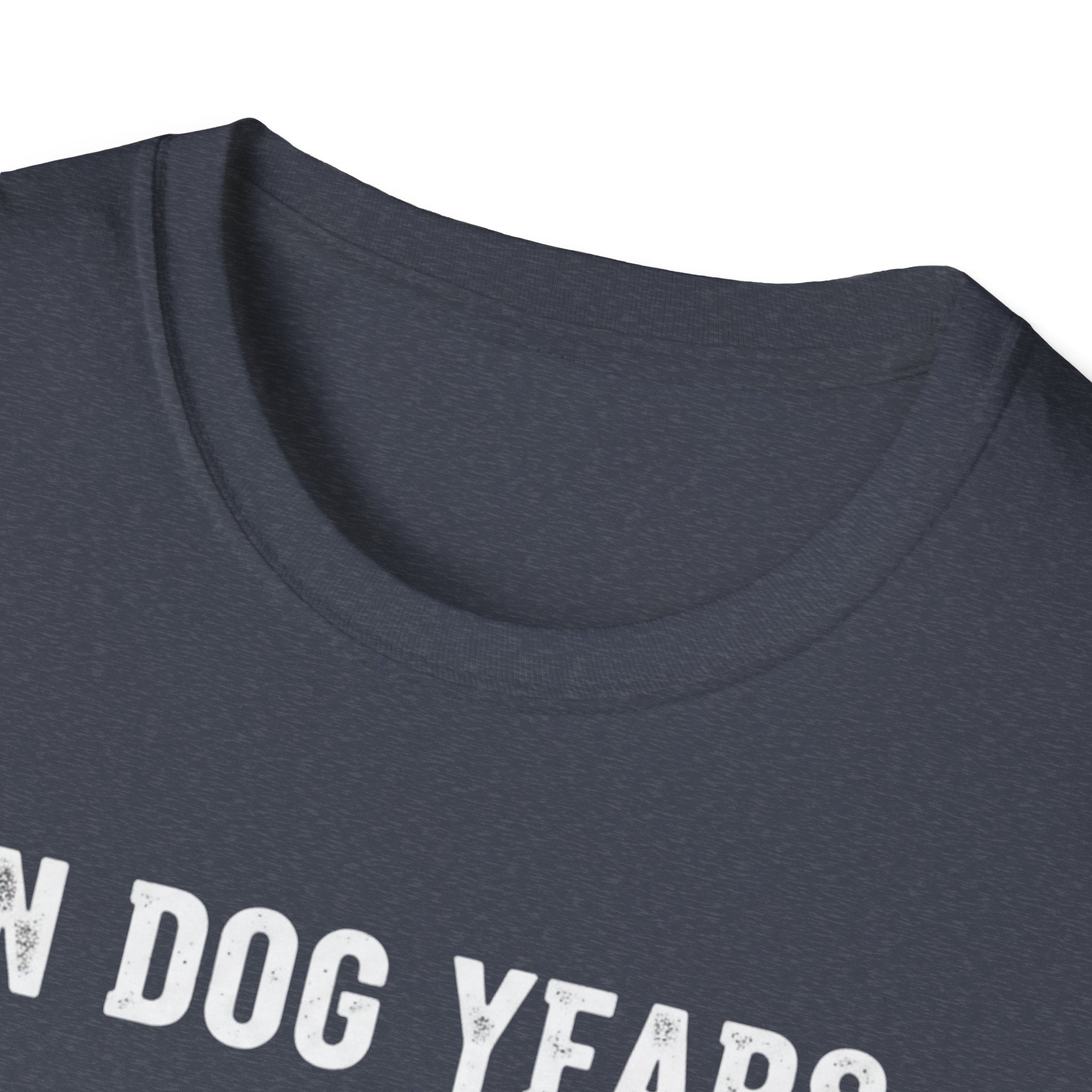 T-Shirt — "In Dog Years I'm Dead" Skeleton Dog Funny Pet Lover Tee