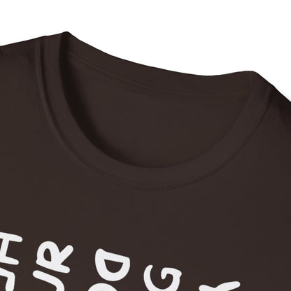 T-Shirt — "You Look Like My Dog Doing That With Your Head" Funny Vertical Text Graphic Tee