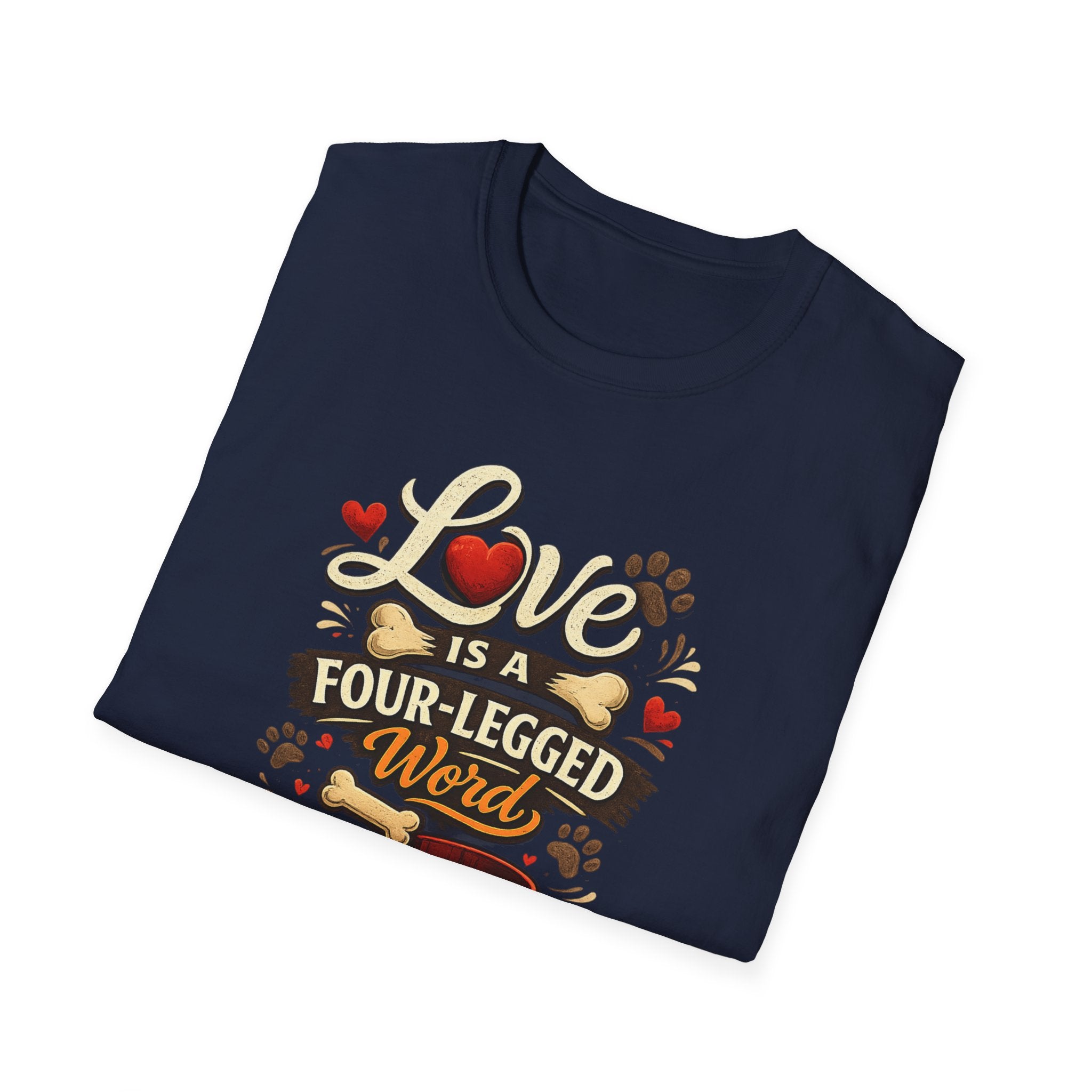 Love Is a Four-Legged Word T-Shirt — Dog & Pet Lover Tee
