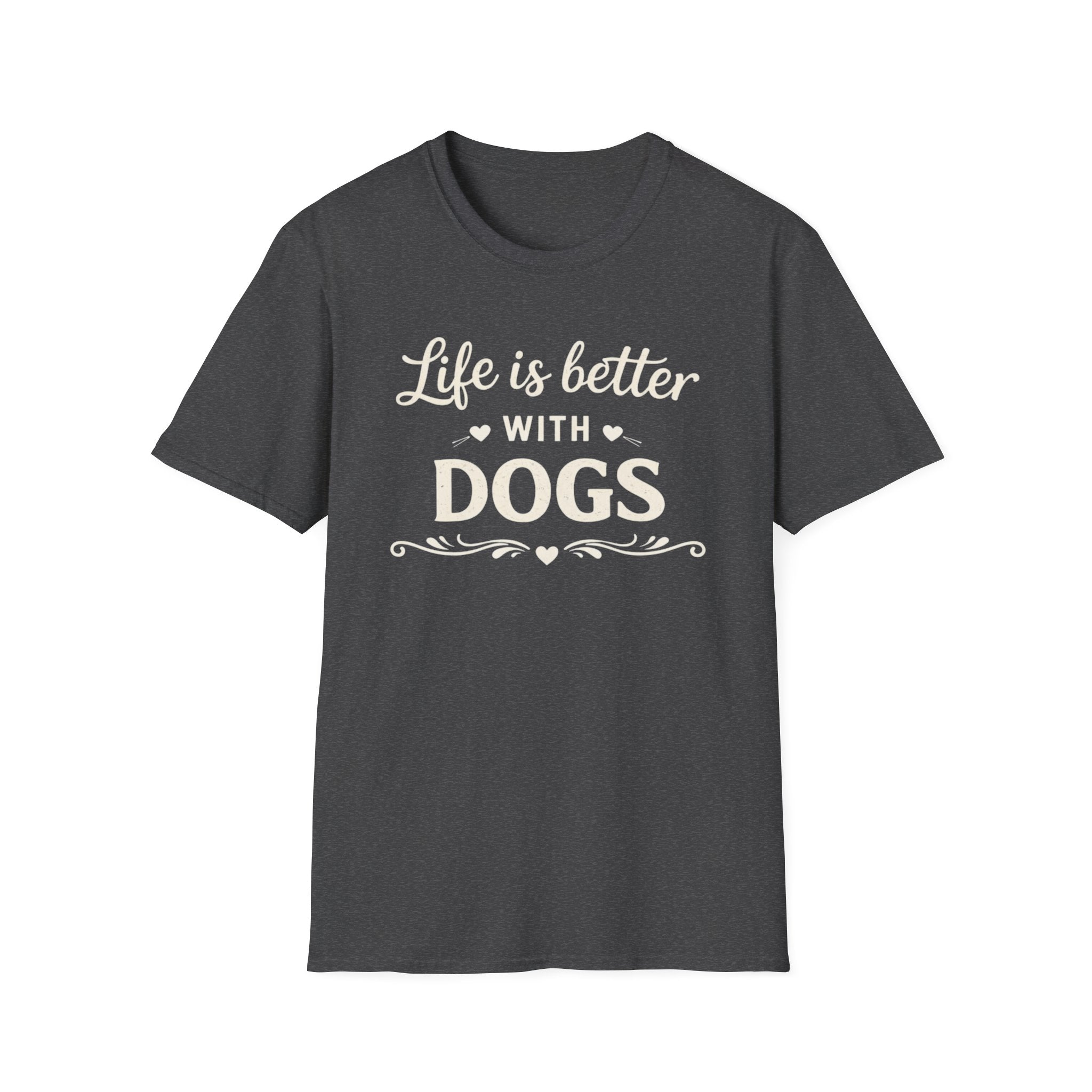 Life Is Better With Dogs T-Shirt — Dog Lover Tee