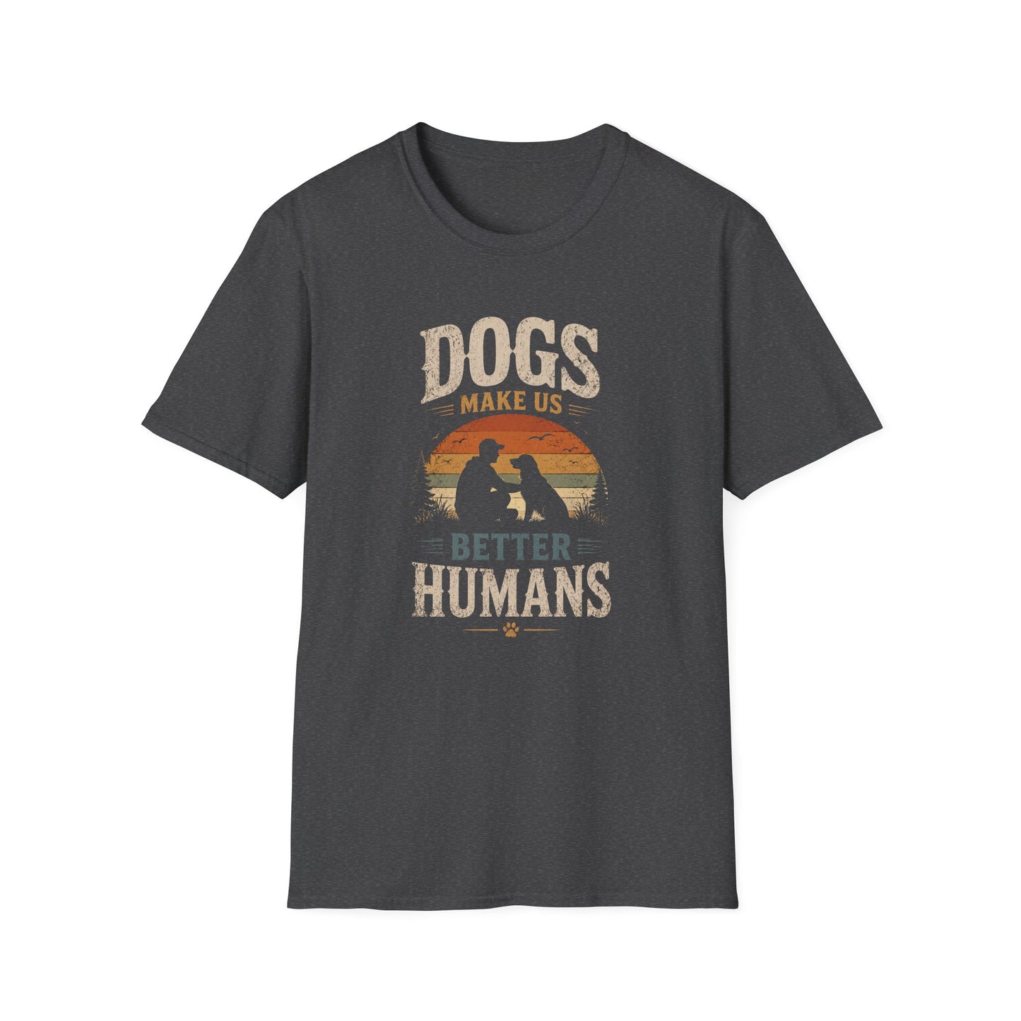 T-Shirt — "Dogs Make Us Better Humans" Vintage Sunset Dog Lover Tee