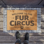 Doormat — "Welcome to the Fur Circus" Funny Pet Lover Coir Welcome Mat