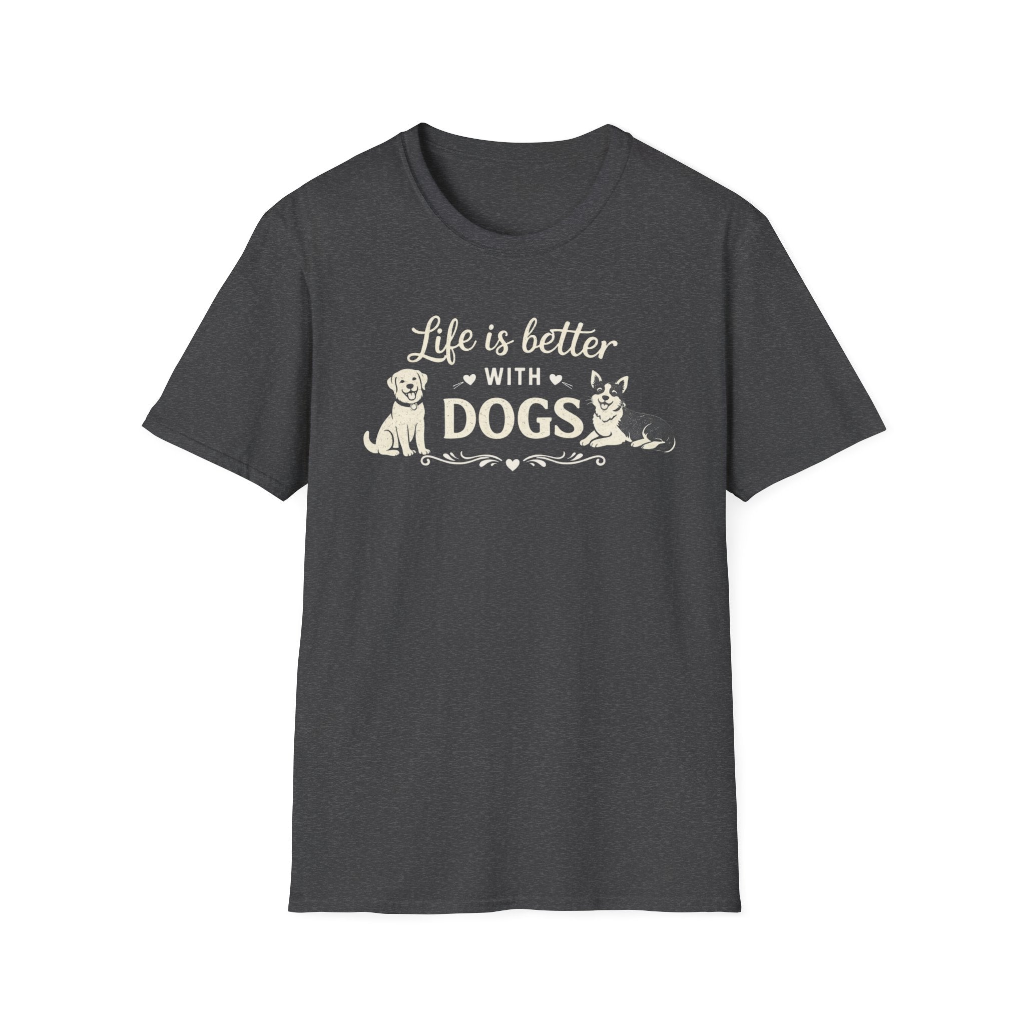 Life Is Better With Dogs T-Shirt — Dog Lover Tee