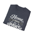 Home Is Where The Paws Are T-Shirt