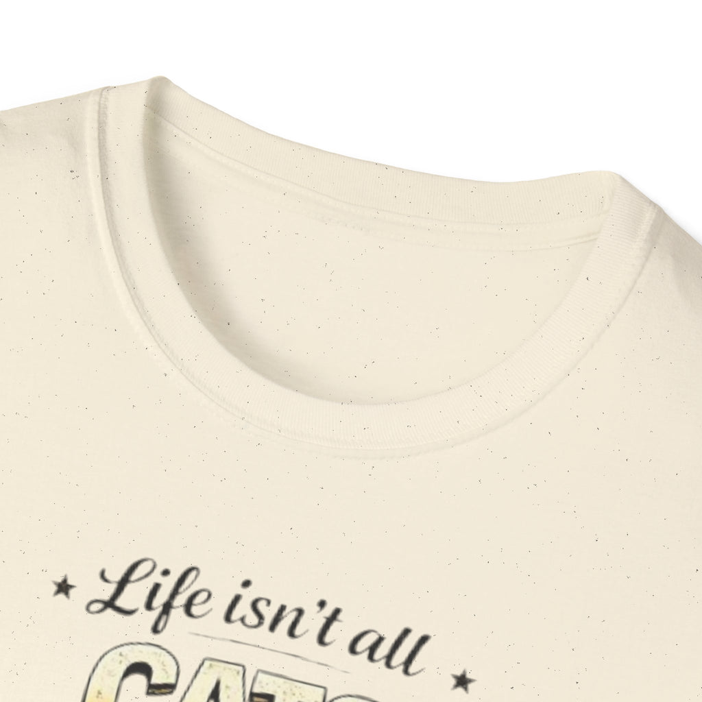 Cats and Soccer T-Shirt — "Life Isn’t All Cats and Soccer (But It Should Be)"