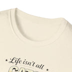 Cats and Soccer T-Shirt — "Life Isn’t All Cats and Soccer (But It Should Be)"