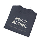 Never Alone Cat T-Shirt — "Never Alone. that's what cats are for."