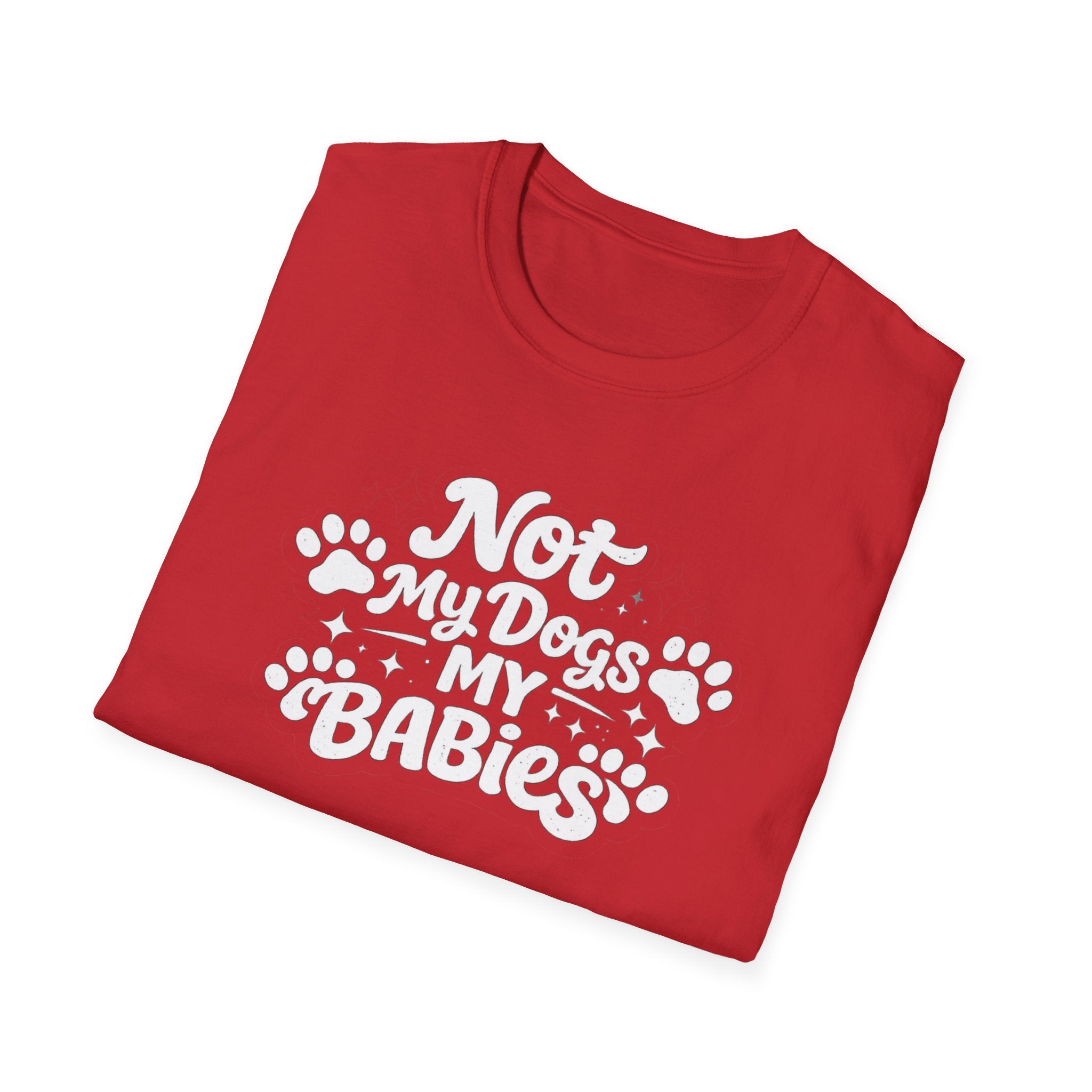Dog Mom T-Shirt — "Not My Dogs, My Babies" Paw Print Tee