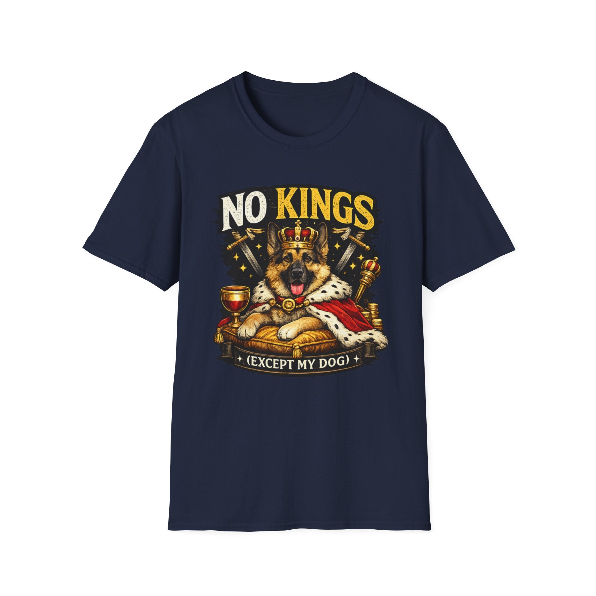 T-Shirt — "No Kings (Except My Dog)" German Shepherd Royalty Tee