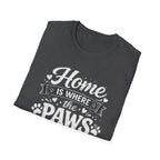Home Is Where The Paws Are T-Shirt
