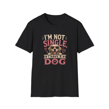 Dog Lover T-Shirt — "I'm Not Single, I Have a Dog" Cute Puppy Valentine Tee