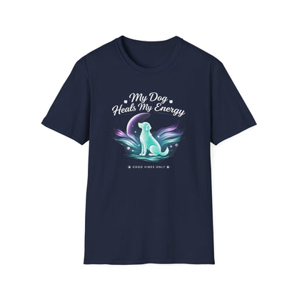 My Dog Heals My Energy T-Shirt — Spiritual Dog Lover Tee