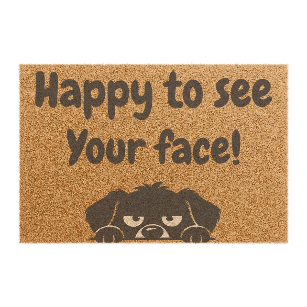 Doormat — "Happy to See Your Face" Funny Welcome Mat with Peeking Dog