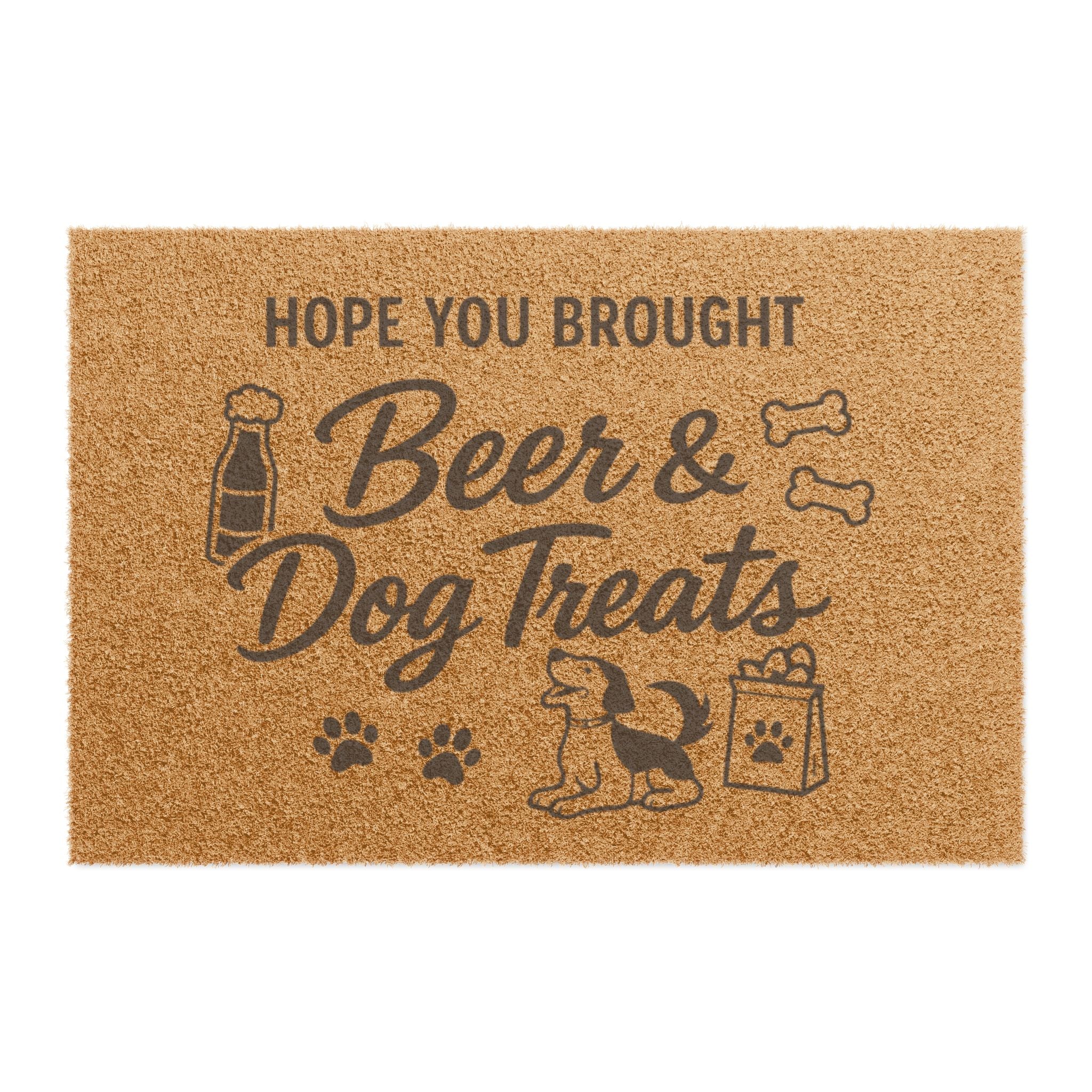 Doormat — "Hope You Brought Beer & Dog Treats" Funny Welcome Mat