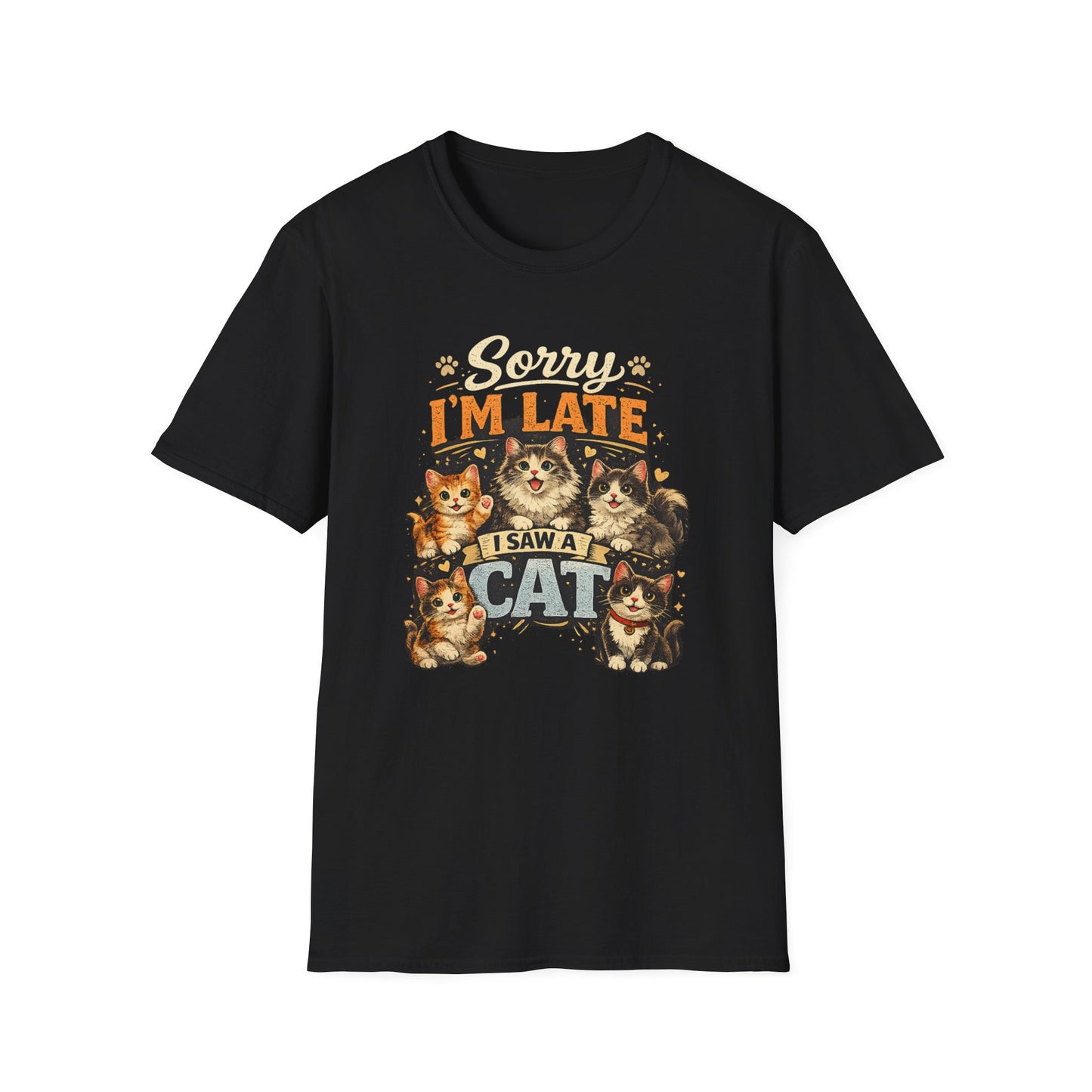 Sorry I'm Late I Saw A Cat T-Shirt — Cute Cat Lover Graphic Tee