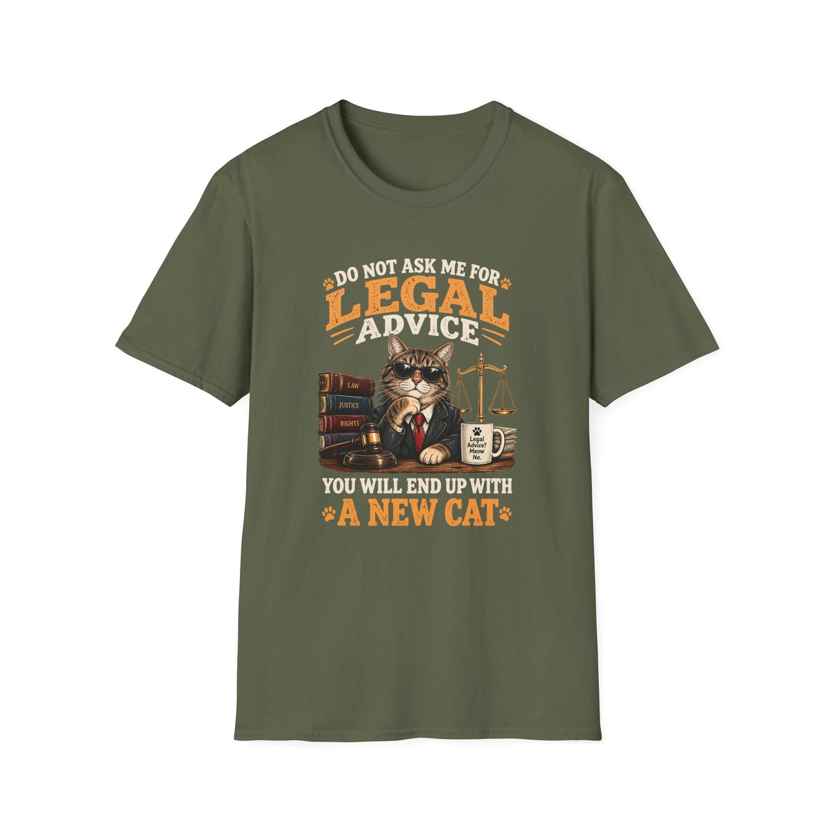 Cat Lawyer T-Shirt – "Do Not Ask Me For Legal Advice, You Will End Up With A New Cat"