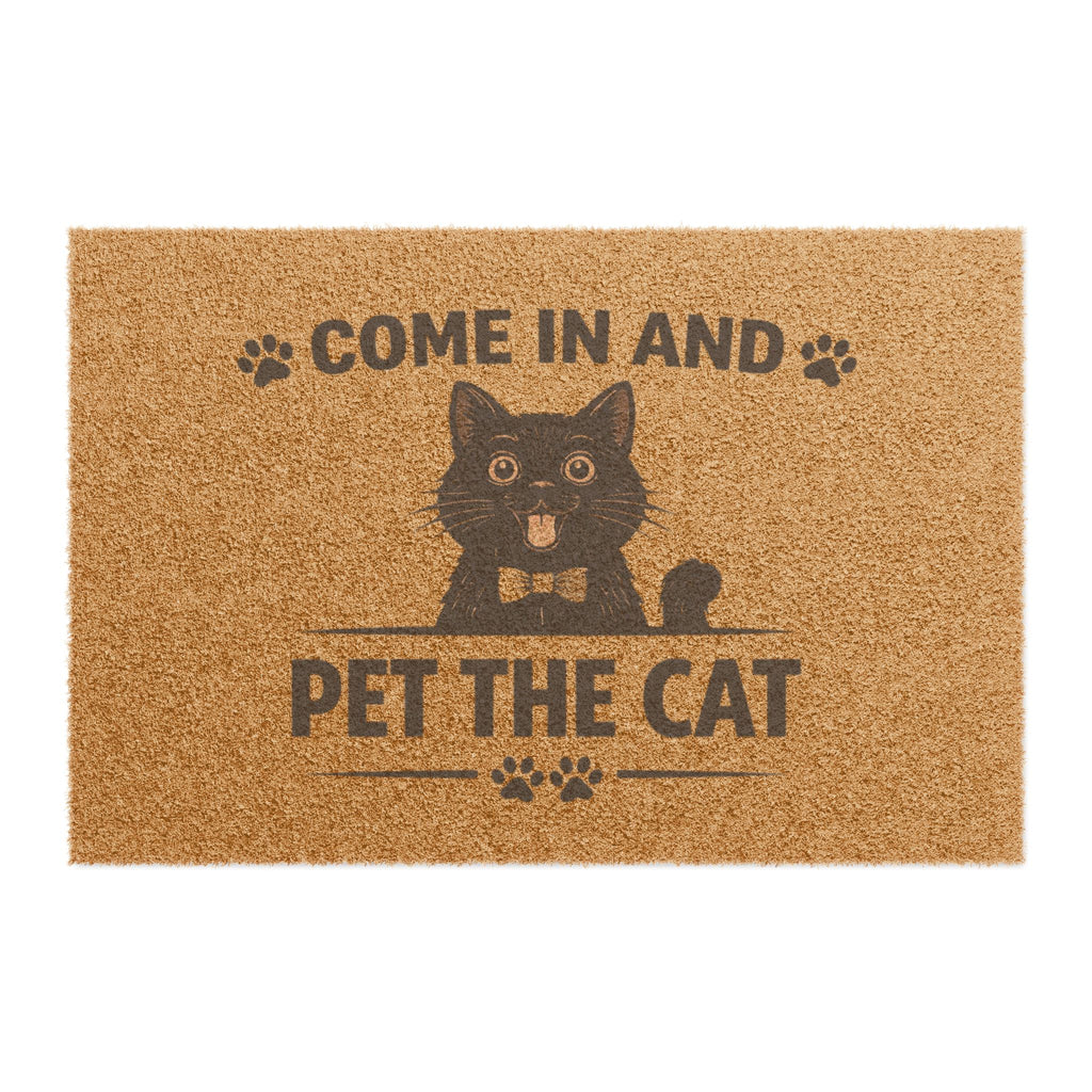 Doormat — "Come In And Pet The Cat" Decorative Coconut Coir Welcome Mat