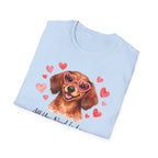 All You Need Is Love and a Dog Dachshund T-Shirt