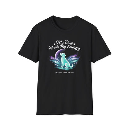 My Dog Heals My Energy T-Shirt — Spiritual Dog Lover Tee