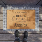 Doormat — "If You Forgot Beer & Treats Don't Bother Knocking" Funny Welcome Mat